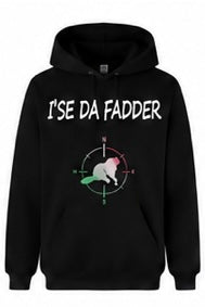 I’SE DA FAMILY HOODIES