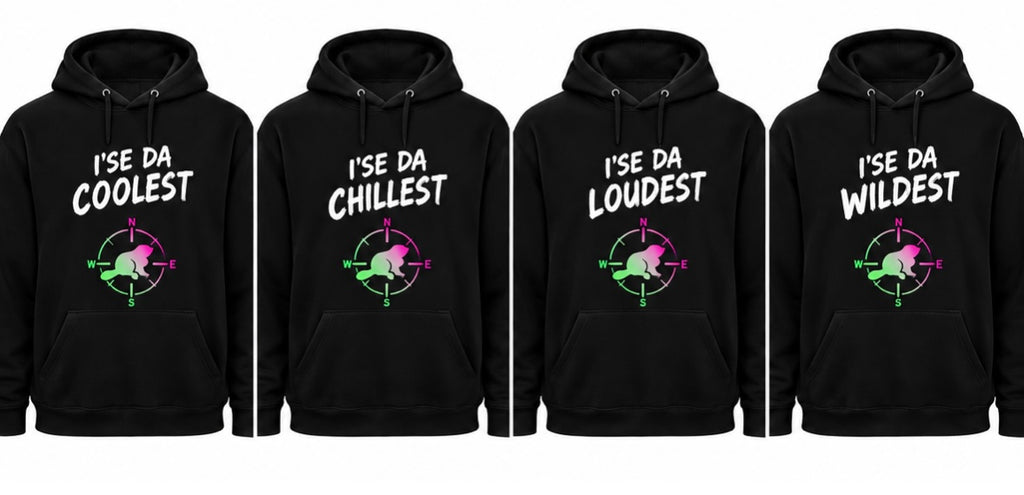 I’SE DA BUDDY HOODIES