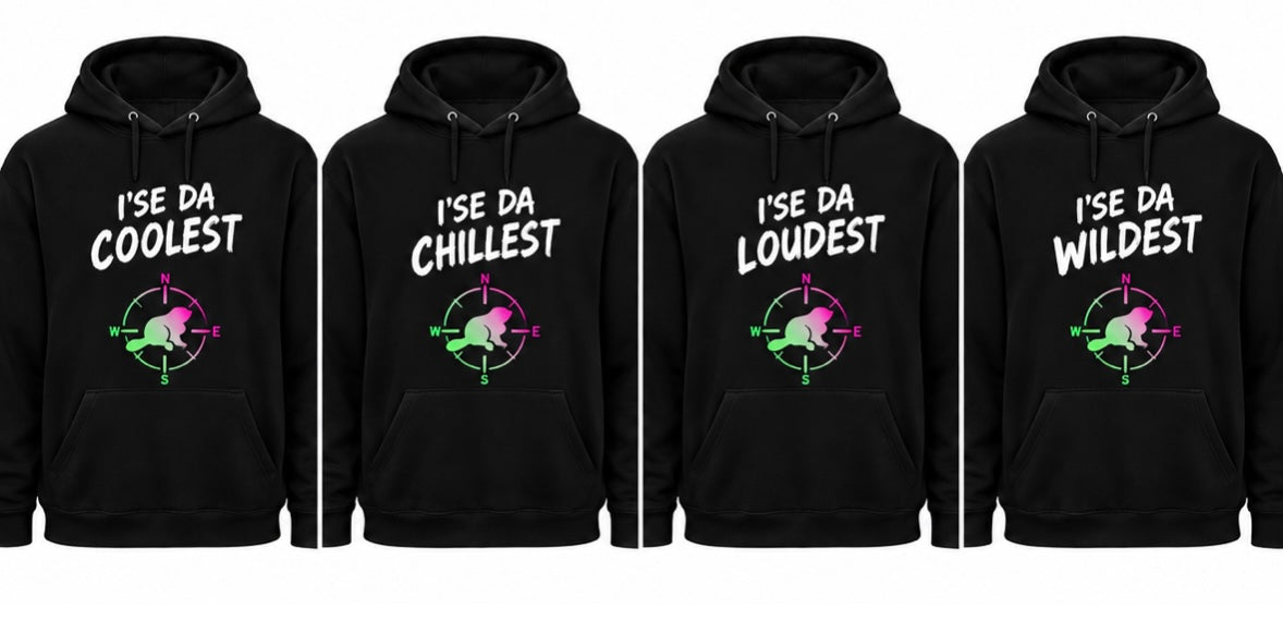 I’SE DA BUDDY HOODIES